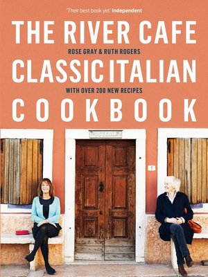 cover image of The River Cafe Classic Italian Cookbook